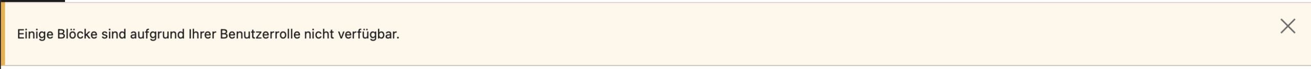 Hinweis im Block Editor über eingeschränkte Blocknutzung